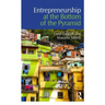 Entrepreneurship at the Bottom of the Pyramid