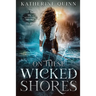 On These Wicked Shores