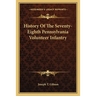 History Of The Seventy-Eighth Pennsylvania Volunteer Infantry
