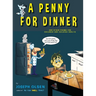 A Penny For Dinner: And Other Poems for Children and Childish Adults