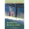 Beyond the Rocking Chair