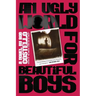 An Ugly World for Beautiful Boys