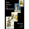 The Story of Mankind (Fully Illustrated in B&w)