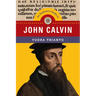 An Explorer's Guide to John Calvin
