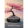 The Tao of Spiritual Development: An Adapted Version of the Tao Te Ching