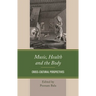 Music, Health and the Body: Cross-Cultural Perspectives