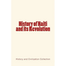 History of Haiti and its Revolution