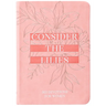 Consider the Lilies: 365 Devotions for Women