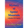 Mystery of Spider Mountain (A Hamilton Kids' Mystery)