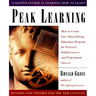 Peak Learning, Revised and Updated: How to Create Your Own Lifelong Education Program for Personal Enlightenment and Professional Success