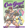 Cute Guys! of Sci-Fi & Fantasy Coloring Book: A grown-up coloring book for ANYONE who loves cute guys!