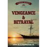 Vengeance & Betrayal
