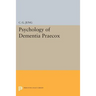 Psychology of Dementia Praecox