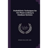 Probabilistic Techniques for two Phase Locking in Database Systems