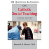 101 Questions & Answers on Catholic Social Teaching