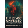 The Beast Unveiled: Revelation, Islam, and the Rise of the Final Kingdom