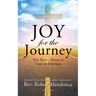 Joy for the Journey: The Royal Road In Time Of Distress