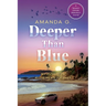 Deeper Than Blue