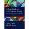 College Students in the United States: Characteristics, Experiences, and Outcomes
