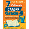 7 Full-Length California CAASPP Grade 4 Math Practice Tests: Your Path to Confidence, Mastery, and Top Scores on the California CAASPP Exam