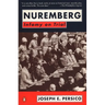 Nuremberg: Infamy on Trial