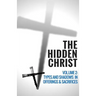 The Hidden Christ - Volume 2: Types and Shadows in Offerings and Sacrifices