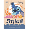 Disney Be More Stitch: Be More Positive, Happy, and Confident Every Day