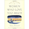 Daily Meditations for Women Who Love Too Much