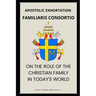 Familiaris Consortio - On the Role of the Christian Family in the Modern World