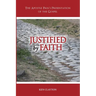Justified by Faith: The Apostle Paul's Presentation of the Gospel