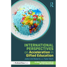 International Perspectives on Acceleration in Gifted Education