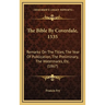 The Bible By Coverdale, 1535: Remarks On The Titles, The Year Of Publication, The Preliminary, The Watermarks, Etc. (1867)