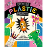 Upcycled Plastic Projects
