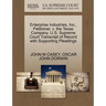 Enterprise Industries, Inc., Petitioner, V. the Texas Company. U.S. Supreme Court Transcript of Record with Supporting Pleadings