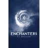 Enchanters