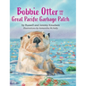 Bobbie Otter and the Great Pacific Garbage Patch