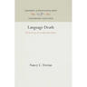 Language Death: The Life Cycle of a Scottish Gaelic Dialect