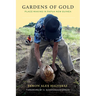 Gardens of Gold: Place-Making in Papua New Guinea