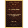 The Temple Reader: A Reading Book In Literature For School And Home (1900)