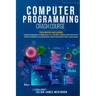 Computer Programming Crash Course: 7 Books in 1- Coding Languages for Beginners: C++, C#, SQL, Python, Data Science for Python, Raspberry pi and Ardui