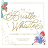 The Bristle Whistle *Book Only*: The Secret of the Tooth Fairy