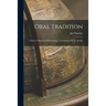 Oral Tradition;: a Study in Historical Methodology. Translated by H. M. Wright