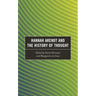 Hannah Arendt and the History of Thought