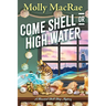 Come Shell or High Water