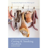 The River Cottage Curing and Smoking Handbook: [A Cookbook]