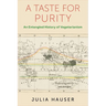 A Taste for Purity: An Entangled History of Vegetarianism