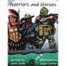 Warriors and Heroes