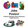 English-Bosnian Jobs/Poslovi Children's Bilingual Picture Dictionary