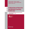 Artificial Neural Networks and Machine Learning - Icann 2022: 31st International Conference on Artificial Neural Networks, Bristol, Uk, September 6-9,
