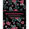Brain Dump Journal: Daily Write & List Ideas, Goals, & Thoughts, Clear Your Mind & Head Of Things By Journaling, Notebook